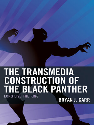 cover image of The Transmedia Construction of the Black Panther